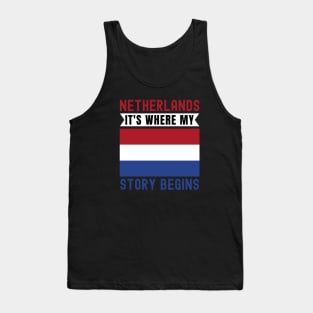 Netherland It's Where My Story Begins Tank Top